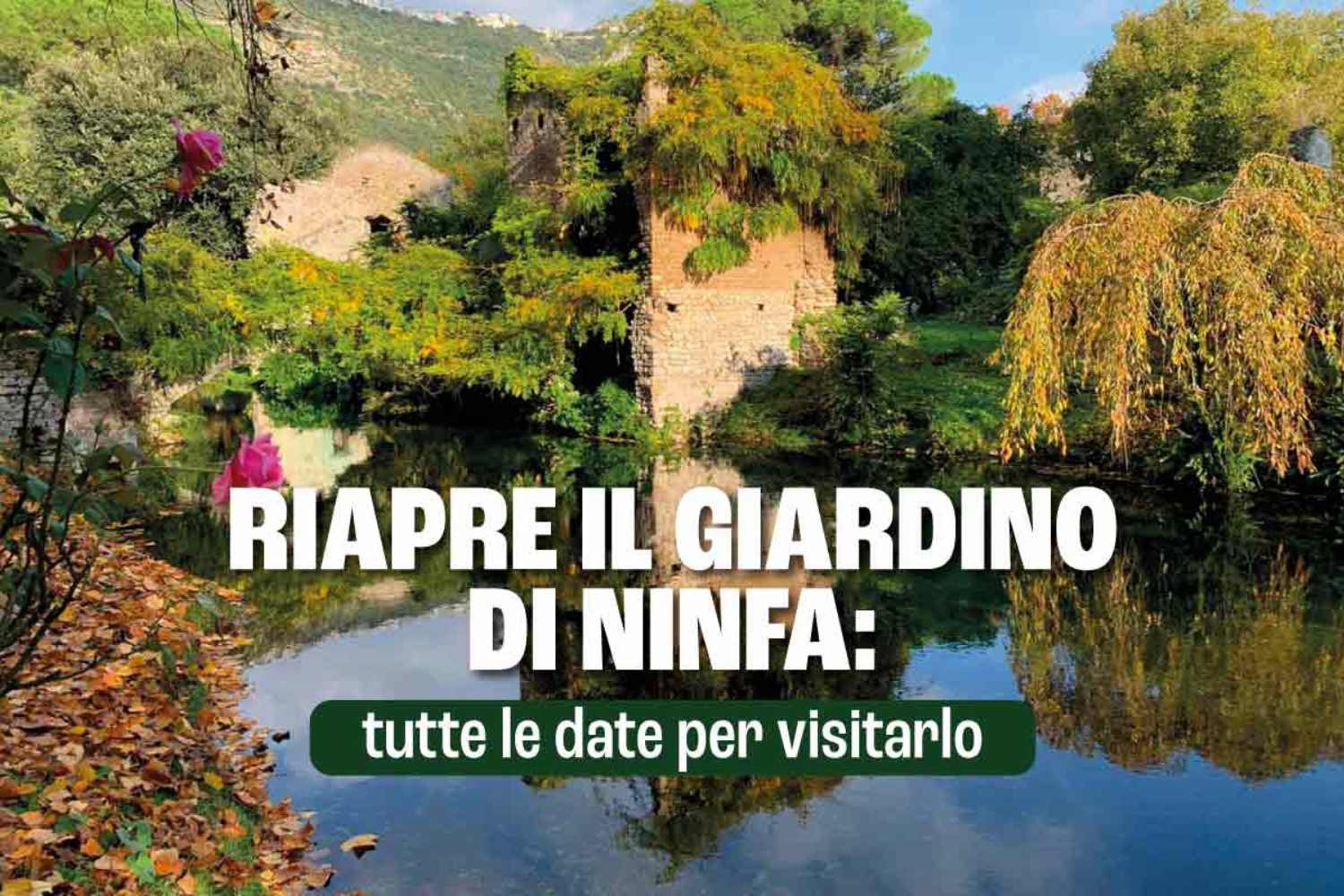 riapertura giardino di ninfa 2025